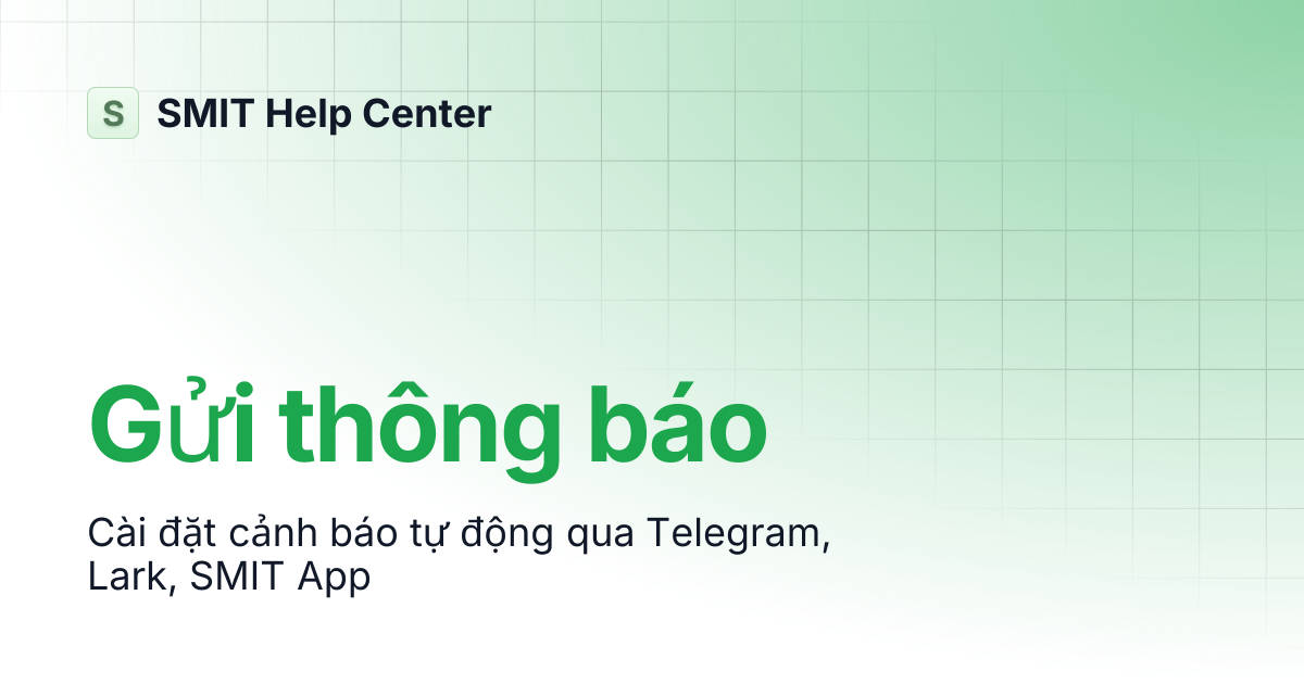 Gửi thông báo | SMIT Agency | SMIT Help Center